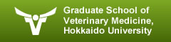Graduate School of Veterinary Medicine, Hokkaido University