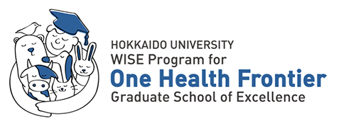 HOKKAIDO UNIVERSITY WISE Program for One Health Frontier Graduate School of Excellence